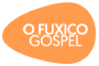 Logo Fuxico Gospel