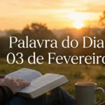 Palavra do dia de hoje (03 de fevereiro de 2026): Receba paz no coração
